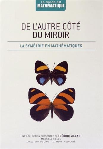 De l'autre côté du miroir : La symétrie en mathématiques