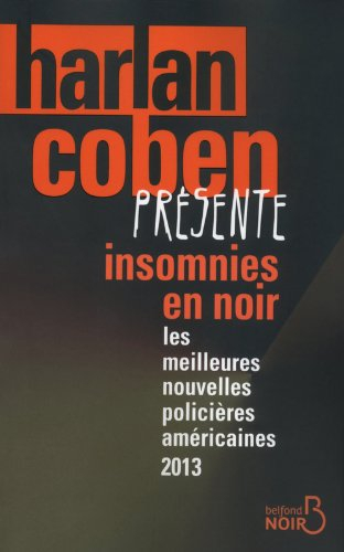 Insomnies en noir : les meilleures nouvelles policières américaines 2013