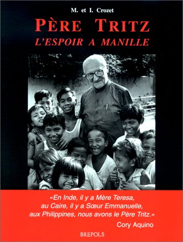 Père Tritz : l'espoir à Manille