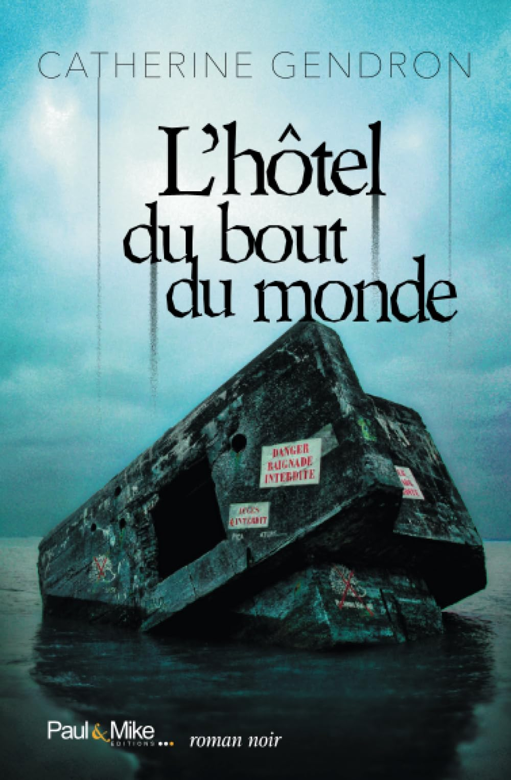 L'hôtel du bout du monde
