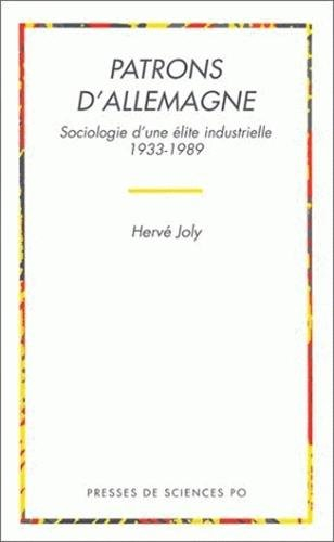 Patrons d'Allemagne : sociologie d'une élite industrielle : 1933-1989