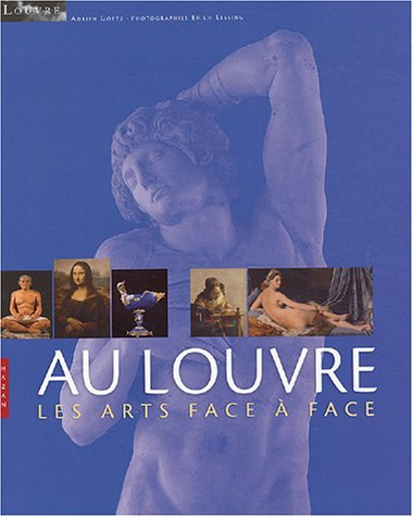 Au Louvre : les arts face à face