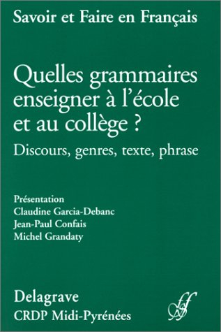 Quelle grammaire enseigner à l'école et au collège ?