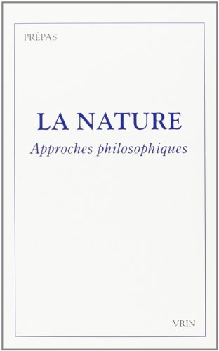 La nature : approches philosophiques