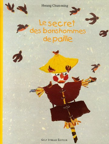 Le secret des bonshommes de paille