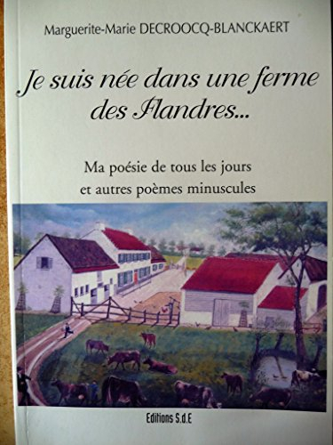 je suis ne dans une ferme des flandres