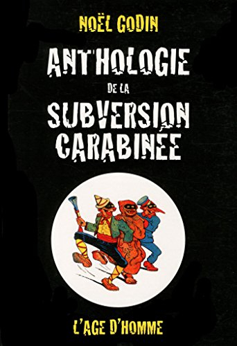 Anthologie de la subversion carabinée