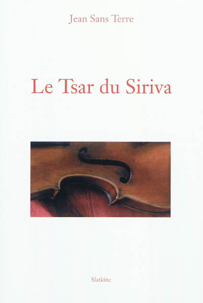 Le tsar du Siriva