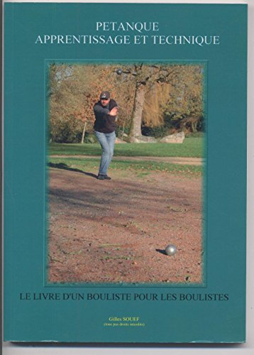 Petanque apprentissage et technique