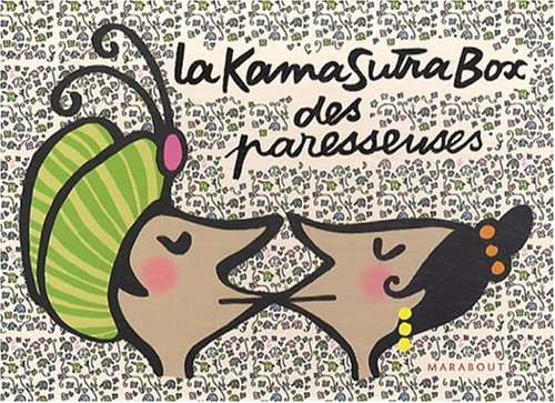 La kama sutra box des paresseuses