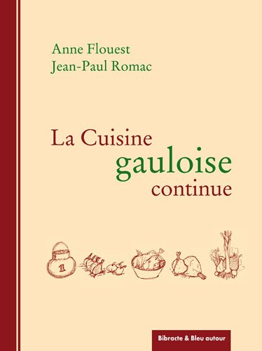 La cuisine gauloise continue