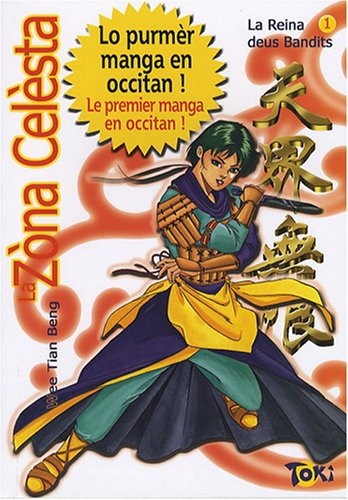 The celestial zone. Vol. 1. La reine des bandits