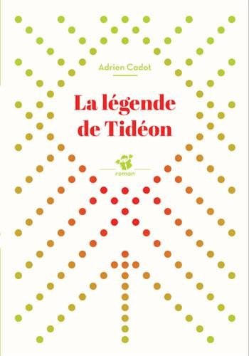 La légende de Tidéon