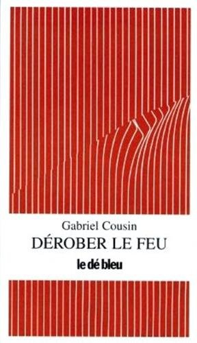Dérober le feu