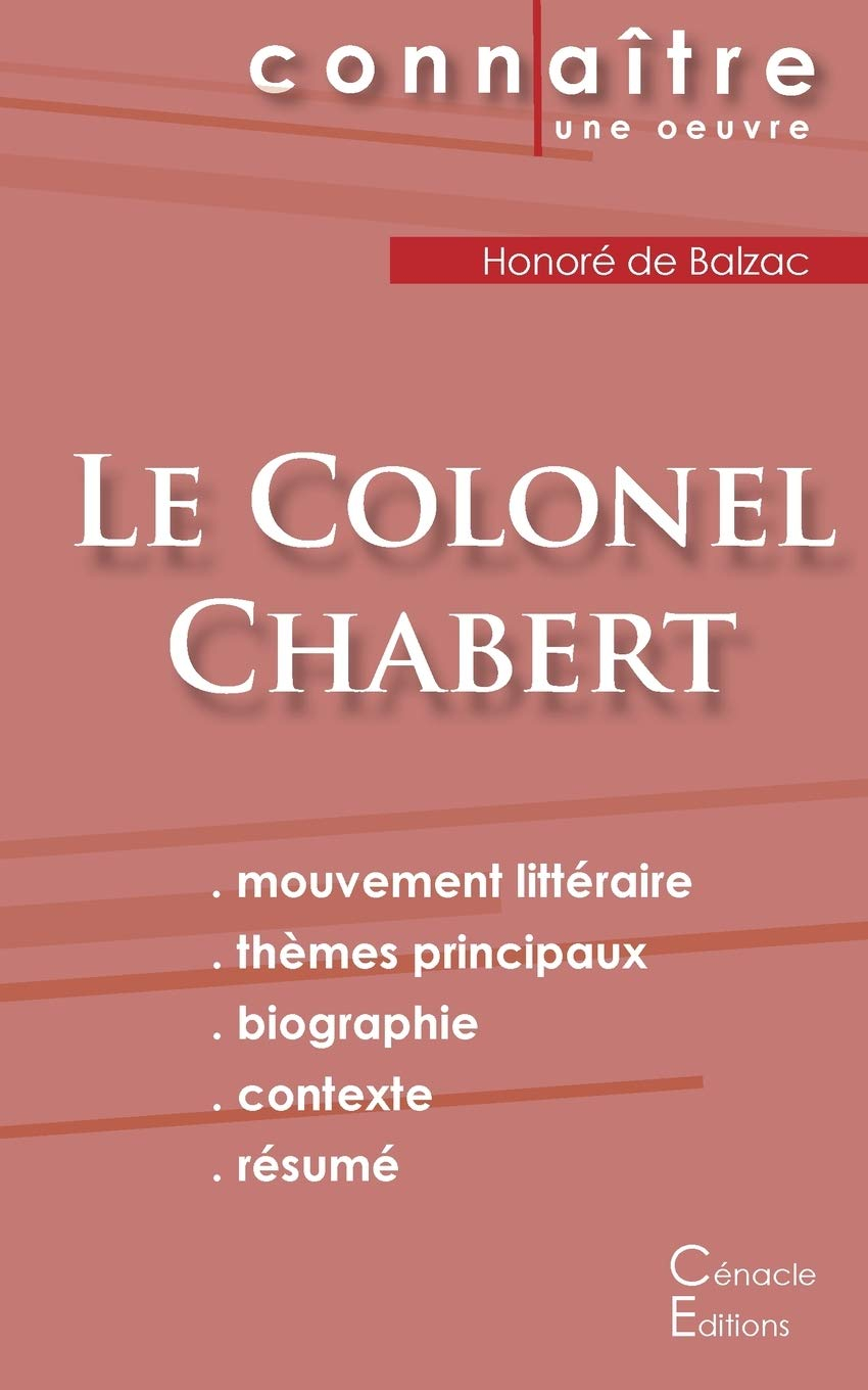 Fiche de lecture Le Colonel Chabert de Balzac (Analyse littéraire de référence et résumé complet)
