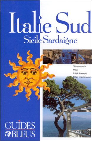Italie du Sud, Sicile, Sardaigne