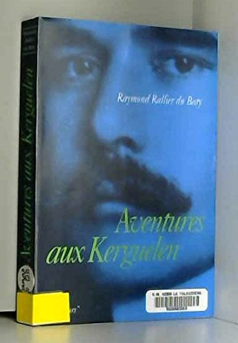 Aventures aux Kerguelen