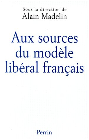 Aux sources du modèle libéral français
