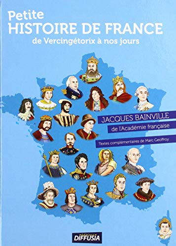 Petite histoire de France : de Vercingétorix à nos jours