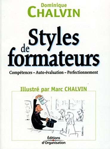 Styles de formateurs : compétences, auto-évaluation, perfectionnement
