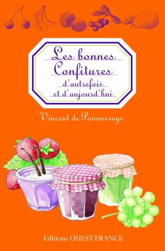Les bonnes confitures d'autrefois et d'aujourd'hui