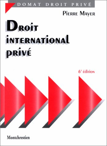 droit international privé, 6e édition. les relations internationales entre personnes privées et pers