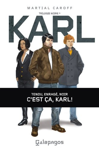 Trilogie noire. Vol. 1. Karl