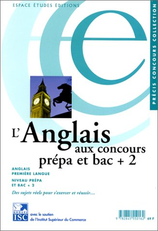 L'anglais aux concours : niveau prépa et bac +2