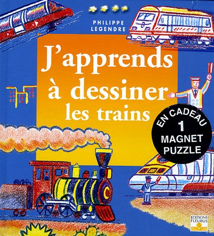 j'apprends à dessiner les trains : avec un magnet puzzle