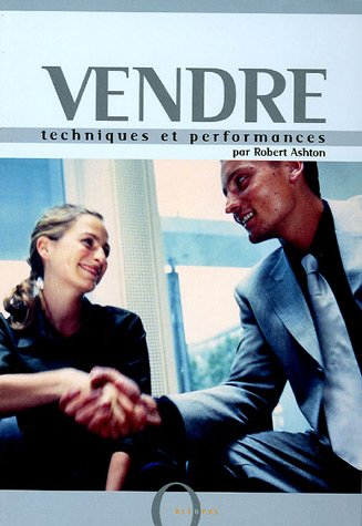 Vendre : techniques et performances