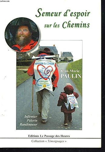 semeur d'espoir sur les chemins (témoignages)