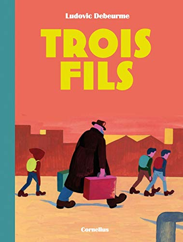 Trois fils. Vol. 1