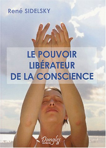 Le pouvoir libérateur de la conscience