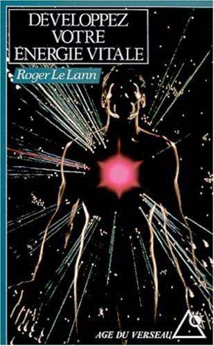 Développez votre énergie vitale
