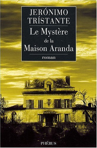 Le mystère de la Maison Aranda