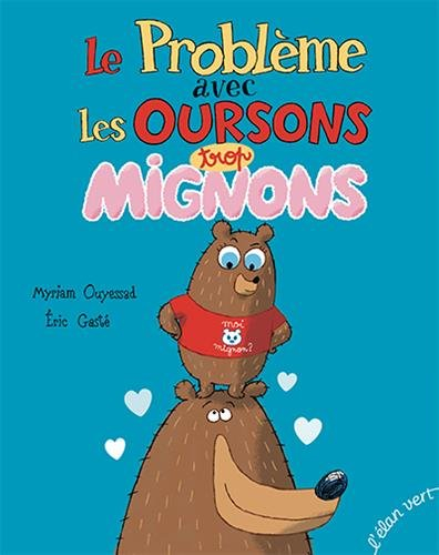 Le problème avec les oursons trop mignons