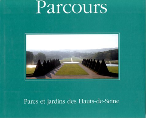 Parcours : parcs et jardins des Hauts-de-Seine