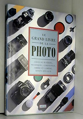 Le Grand livre de la photo