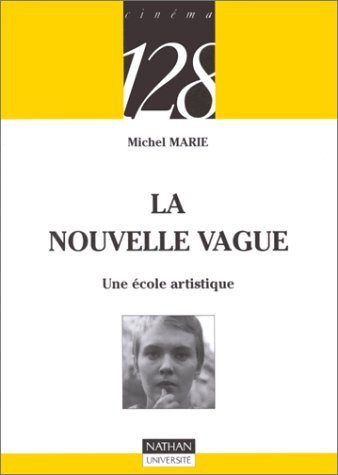 La Nouvelle Vague : une école artistique