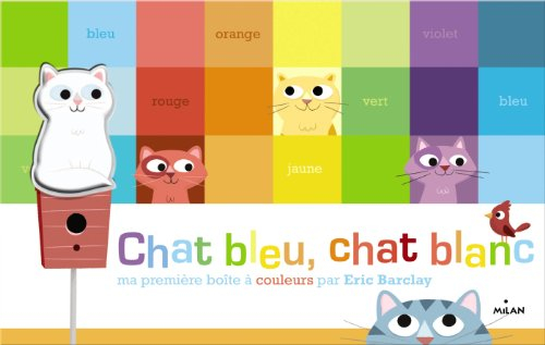 Chat bleu, chat blanc : ma première boîte à couleurs