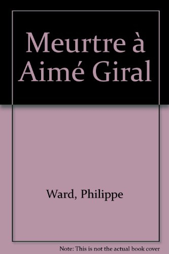 meurtre à aimé giral