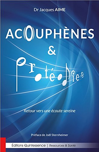 Acouphènes et protéodies : retour vers une écoute sereine