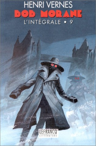 Bob Morane : l'intégrale. Vol. 9
