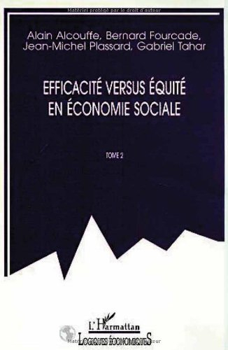Efficacité versus équité en économie sociale. Vol. 2