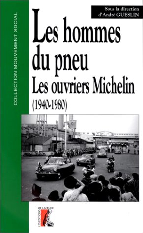 Michelin, les hommes du pneu. Vol. 2
