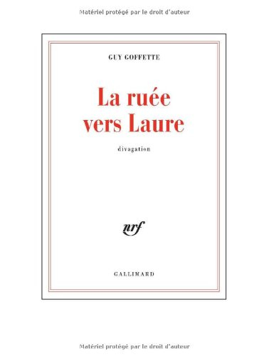 La ruée vers Laure : divagation