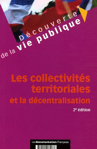 Les collectivités territoriales et la décentralisation