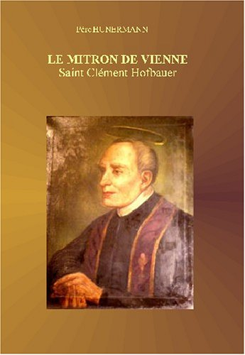 le mitron de vienne: saint clément hofbauer
