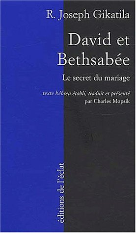 David et Bethsabée : le secret du mariage