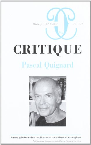 Critique, n° 721-722. Pascal Quignard